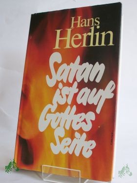 Artikelbild 1 des Artikels “Satan ist auf Gottes Seite : Roman / Hans Herlin “
