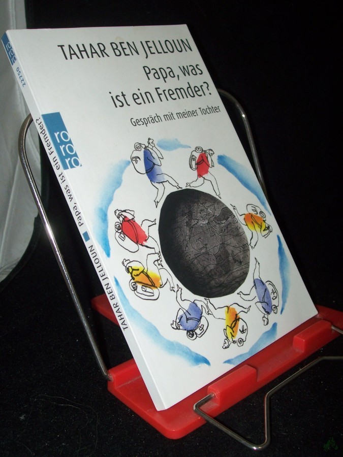 Product image 1 of the product “Papa, was ist ein Fremder? : Gespräch mit meiner Tochter / Tahar Ben Jelloun. Ill. von Charley Case. Mit einem Nachw. von Daniel Cohn-Bendit. Aus dem Franz. von Christiane Kayser ”