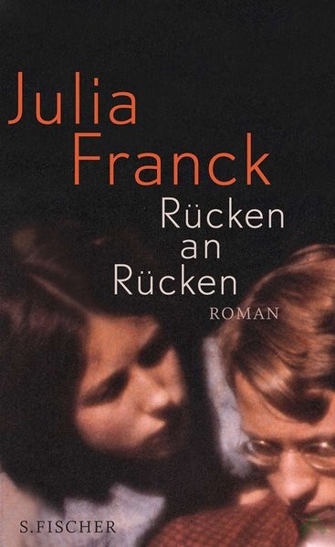 Product image 1 of the product “Rücken an Rücken : Roman / Julia Franck ”