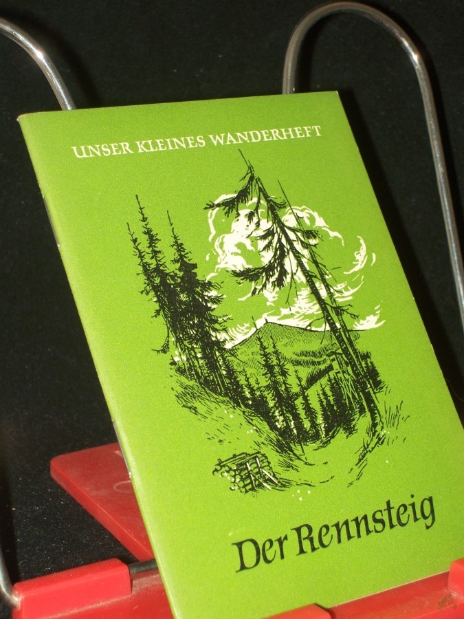 Product image 1 of the product “Der Rennsteig / Siegfried Marohn. [Unter Mitarb. von Erich Nippold. Fotos: Werner Remd u. Helmut Lindemann. Ktn-Skizze: Horst Deckardt] ”
