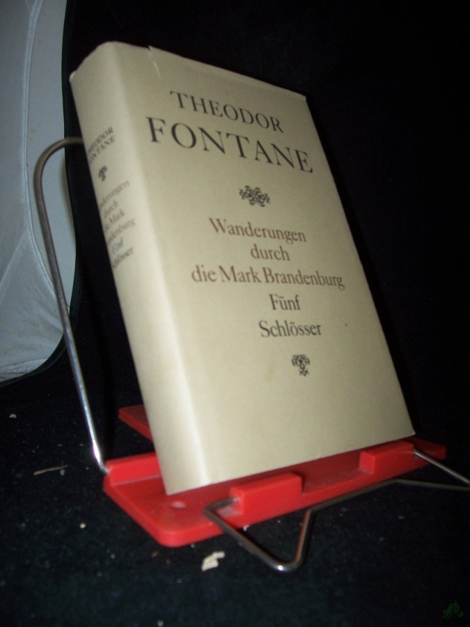 Artikelbild 1 des Artikels “Wanderungen durch die Mark Brandenburg Bd. 5., Fünf Schlösser : Altes u. Neues aus Mark Brandenburg “