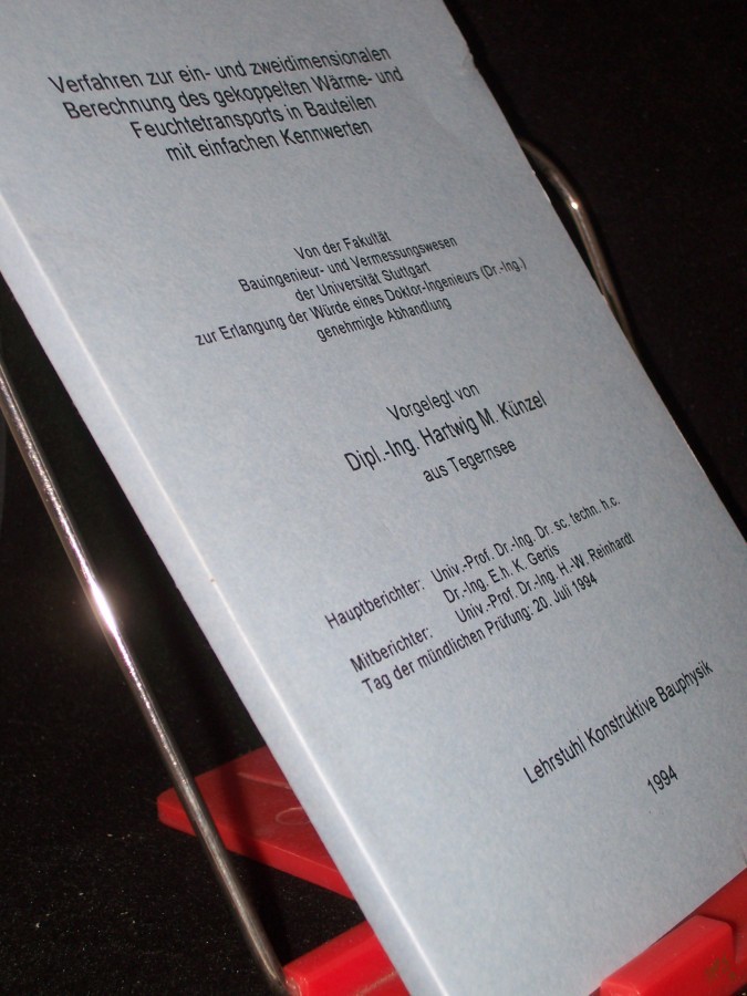 Product image 1 of the product “Verfahren zur ein- und zweidimensionalen Berechnung des gekoppelten Wärme- und Feuchtetransports in Bauteilen mit einfachen Kennwerten / vorgelegt von Hartwig M. Künzel ”