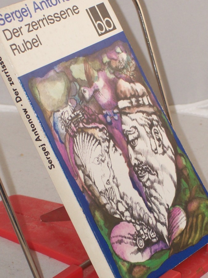 Artikelbild 1 des Artikels “Der zerrissene Rubel / Sergej Antonow. Aus d. Russ. übers. von Gottfried Kirchner “