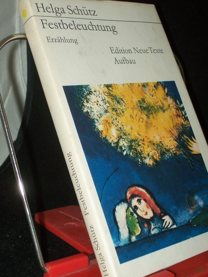 Artikelbild 1 des Artikels “Festbeleuchtung : Erzählung / Helga Schütz “