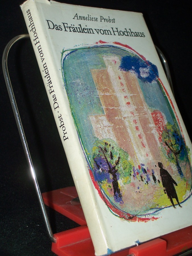 Artikelbild 1 des Artikels “Das Fräulein vom Hochhaus : Erzählung / von Anneliese Probst. Mit Predigtauszügen von Hanns-Christoff Seidler. [Ill.: Gottfried Herrmann] “