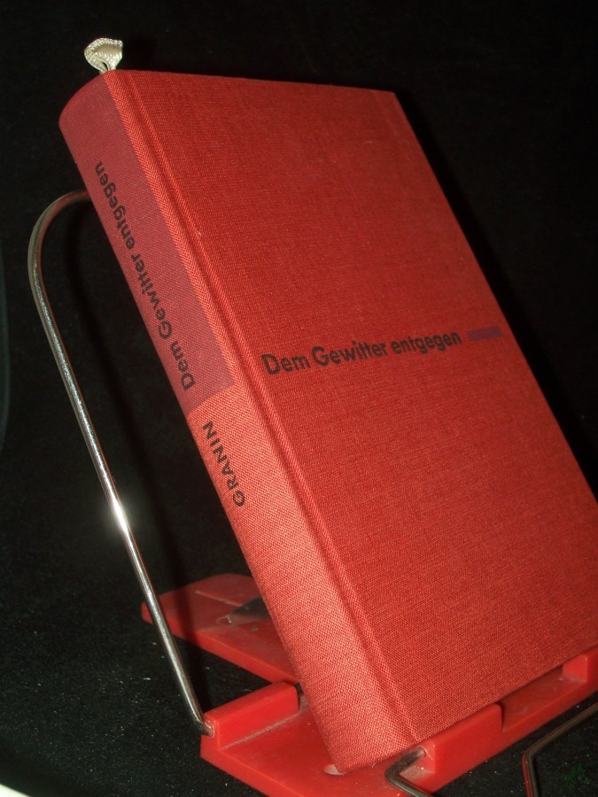 Product image 1 of the product “Dem Gewitter entgegen : Roman / Daniil Granin. [Aus d. Russ. Dt. von Dieter Pommerenke] ”