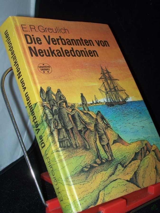 Artikelbild 1 des Artikels “Die Verbannten von Neukaledonien / E. R. Greulich “
