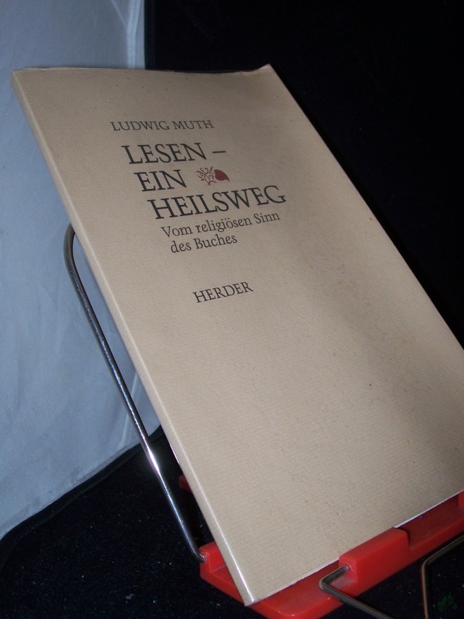 Artikelbild 1 des Artikels “Lesen - ein Heilsweg : vom religiösen Sinn d. Buches / Ludwig Muth “