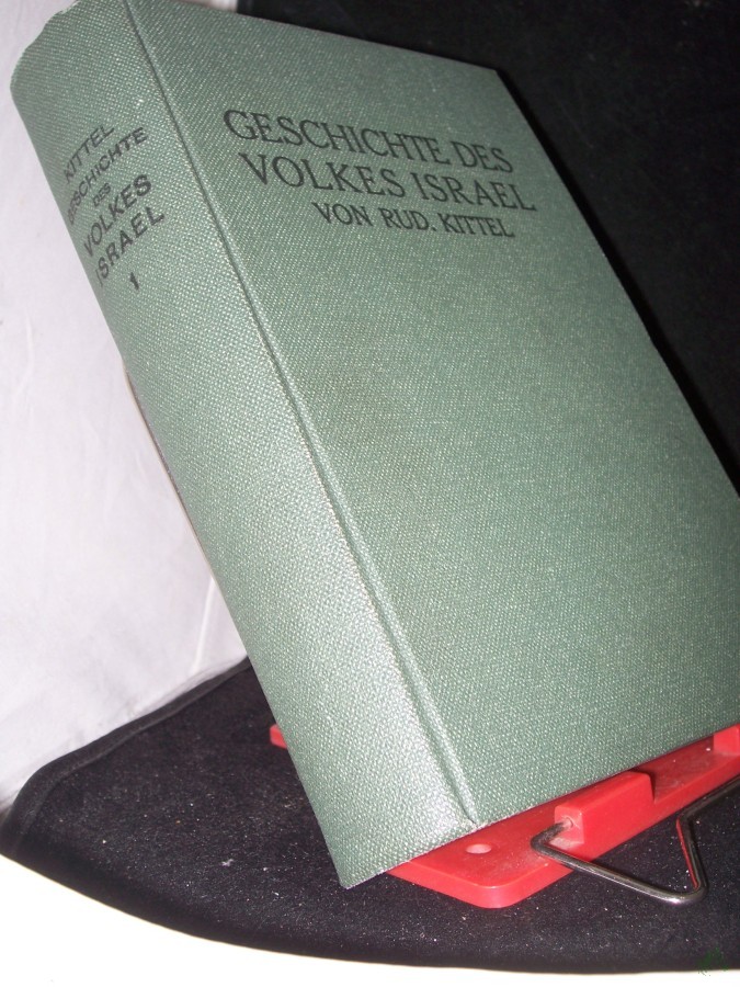 Artikelbild 1 des Artikels “Kittel, Rudolf: Geschichte des Volkes Israel Teil: Bd. 1., Palästina in d. Urzeit; Das Werden d. Volkes; Quellenkunde u. Geschichte d. Zeit bis z. Tode Josuas “