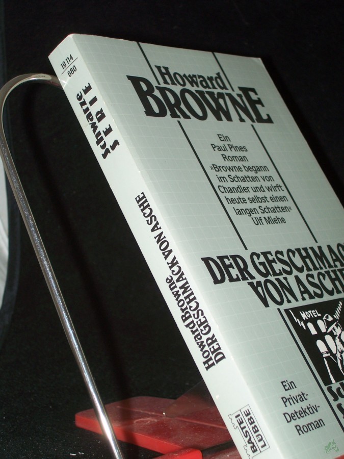 Artikelbild 1 des Artikels “Der Geschmack von Asche : [e. Privat-Detektiv-Roman] / Howard Browne. Mit e. Anh. d. Autors u.e. Nachw. von Martin Compart. [Ins Dt. übertr. von Werner Holzer] “