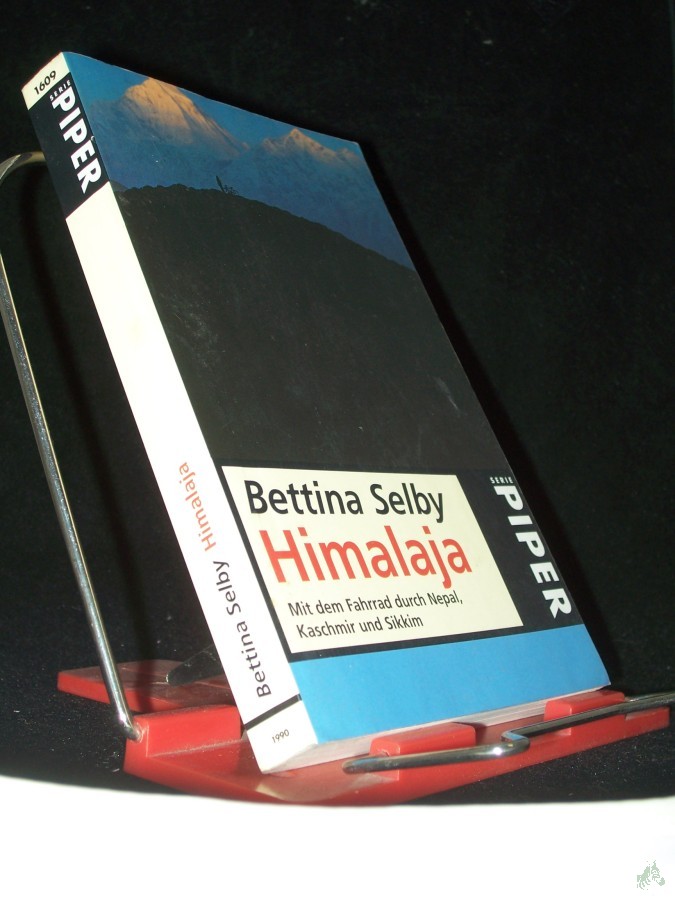 Artikelbild 1 des Artikels “Himalaja : mit dem Fahrrad durch Nepal, Kaschmir und Sikkim / Bettina Selby. Aus dem Engl. von Jürg Wahl “