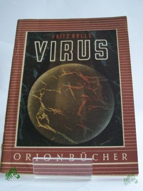 Product image 1 of the product “Virus : Rätselwesen zwischen Tod und Leben / Fritz Bolle ”