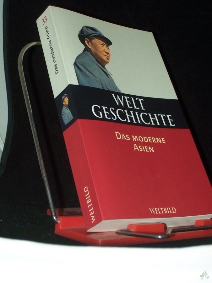 Product image 1 of the product “Weltgeschichte Teil: Bd. 33., Das moderne Asien / hrsg. von Lucien Bianco ”