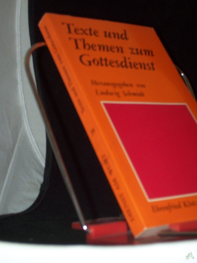 Artikelbild 1 des Artikels “Texte und Themen zum Gottesdienst / hrsg. von Ludwig Schmidt “