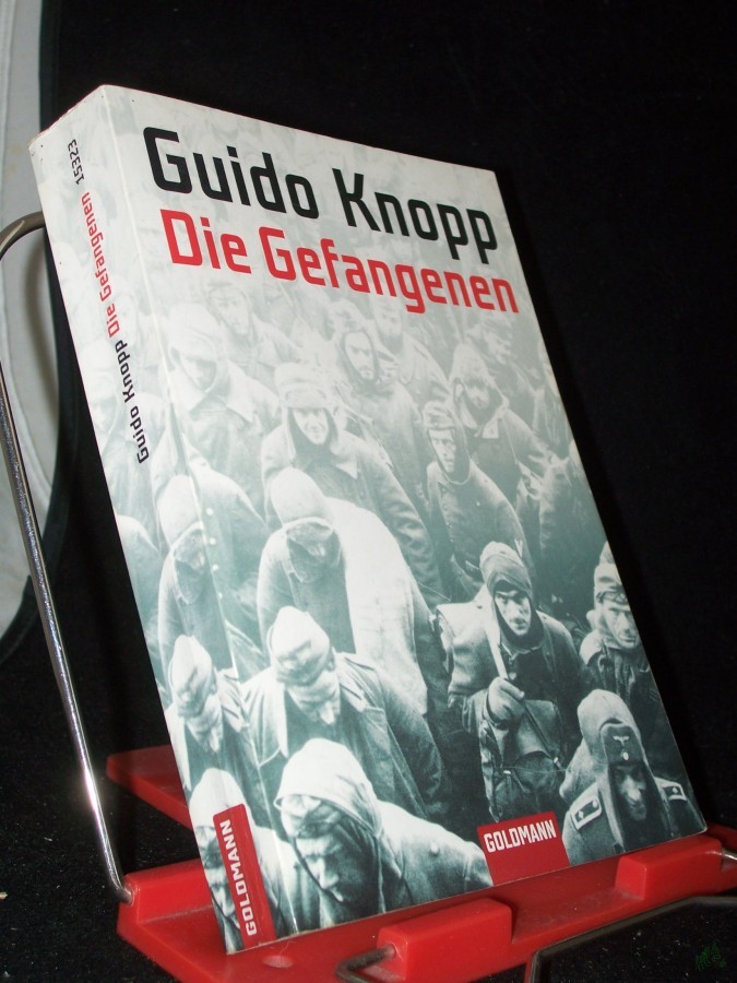 Product image 1 of the product “Die Gefangenen / Guido Knopp in Zusammenarbeit mit Alexander Berkel... Red.: Mario Sporn ”