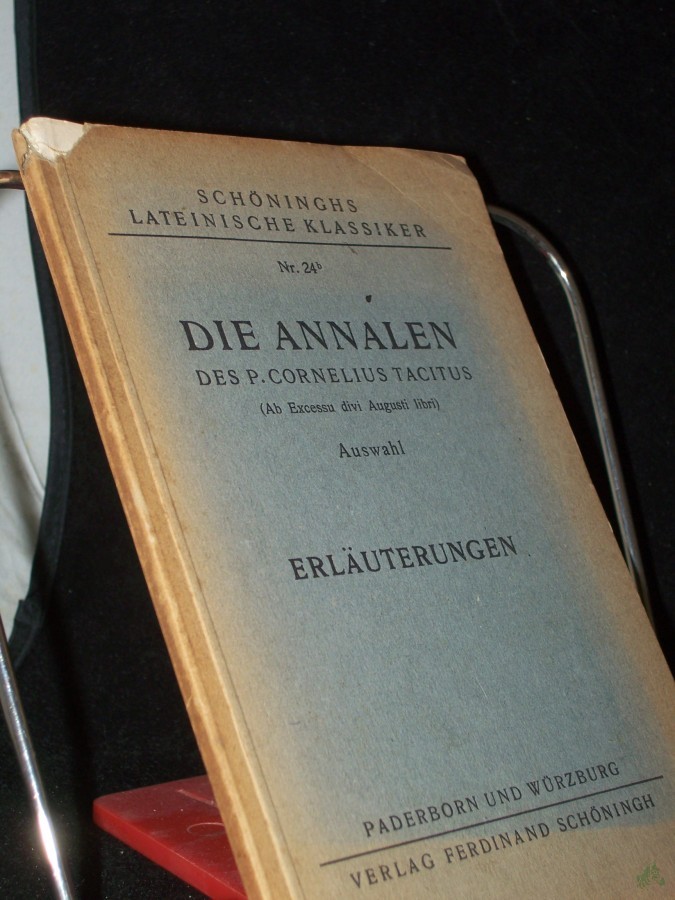 Artikelbild 1 des Artikels “Die Annalen : (Ab Excessu divi Augusti libri) ; Ausw. / P. Cornelius Tacitus. Hrsg. v. Max Wagner “