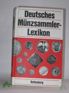 Product image 1 of the product “Deutsches Münzsammler-Lexikon / hrsg. von Herbert Rittmann. Unter Mitw. von Horst Greger... ”