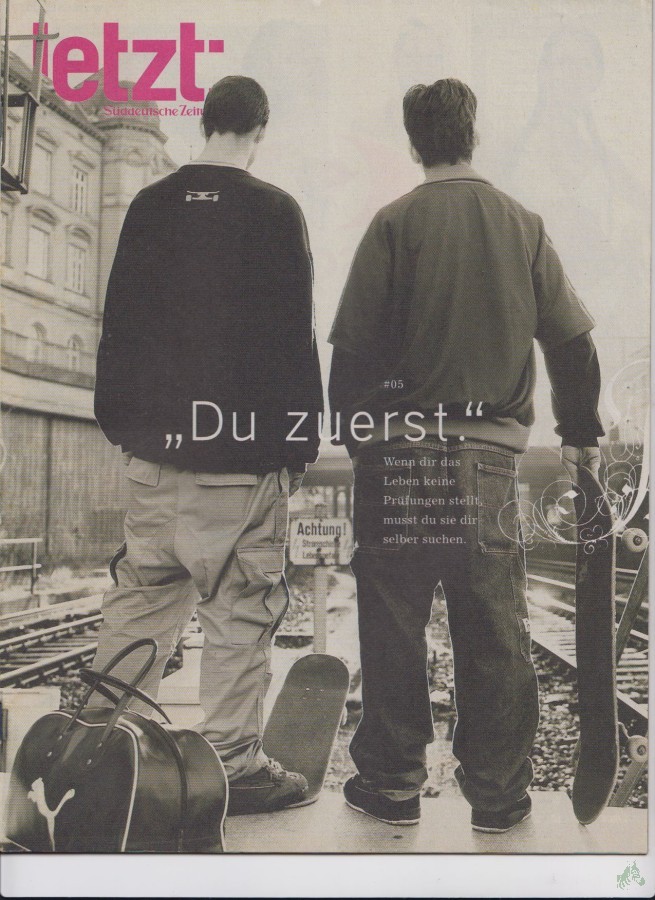 Artikelbild 1 des Artikels “5, 2000, Du zuerst, wenn dir das Leben keine prüfungen stellt musst du sie dir selber suchen “