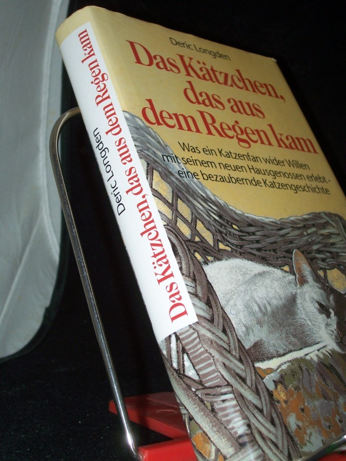 Artikelbild 1 des Artikels “Das Kätzchen, das aus dem Regen kam : was ein Katzenfan wider Willen mit seinem neuen Hausgenossen erlebt / Deric Longden. Einzig berecht. Übers. aus dem Engl. von Mechtild Sandberg “
