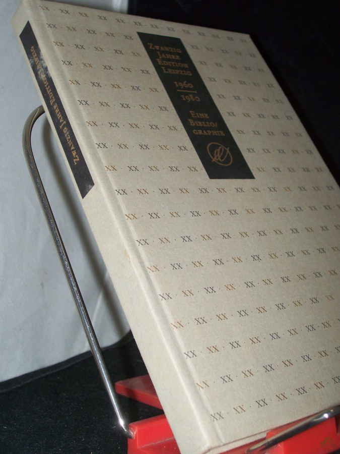 Product image 1 of the product “Zwanzig Jahre Edition Leipzig : e. Bibliogr. / [Erarb. u. Zsstellung: Angelika Böttcher] ”