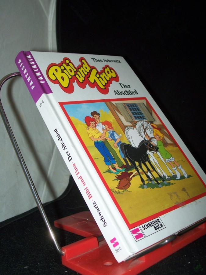 Artikelbild 1 des Artikels “Schwartz, Theo: Bibi und Tina Teil: Bd. 6., Der Abschied “