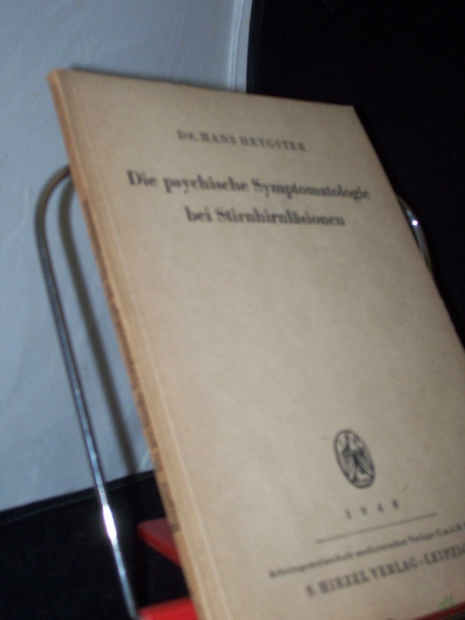 Artikelbild 1 des Artikels “Die psychische Symptomatologie bei Stirnhirnläsionen / Hans Heygster “