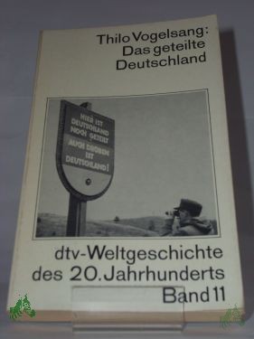 Artikelbild 1 des Artikels “Das geteilte Deutschland, Thilo Vogelsang “
