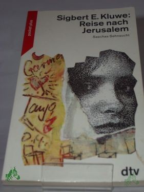 Product image 1 of the product “Reise nach Jerusalem : Saschas Sehnsucht / Sigbert E. Kluwe ”