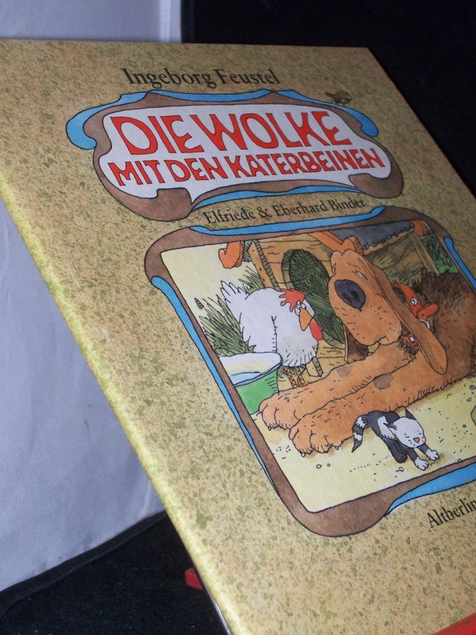 Artikelbild 1 des Artikels “Die Wolke mit den Katerbeinen / Ingeborg Feustel. Bilder: Elfriede u. Eberhard Binder “