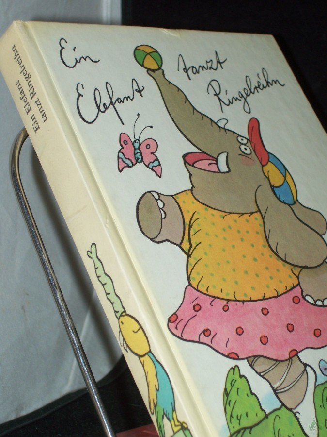 Product image 1 of the product “Ein Elefant tanzt Ringelreihn : e. Jahrbuch für Kinder / [hrsg. von Hilga Cwojdrak u. Katrin Pieper. Gestaltung Armin Wohlgemuth] ”