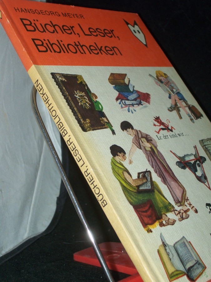 Artikelbild 1 des Artikels “Bücher, Leser, Bibliotheken / Hansgeorg Meyer. Ill. von Gisela Wongel “
