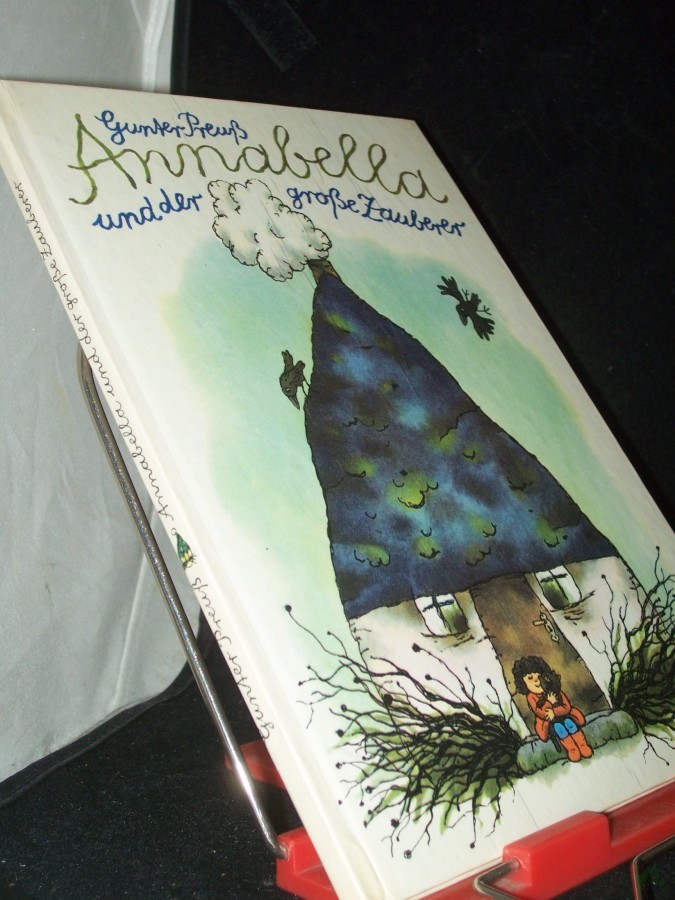 Artikelbild 1 des Artikels “Annabella und der grosse Zauberer : Erzählung / von Gunter Preuss “