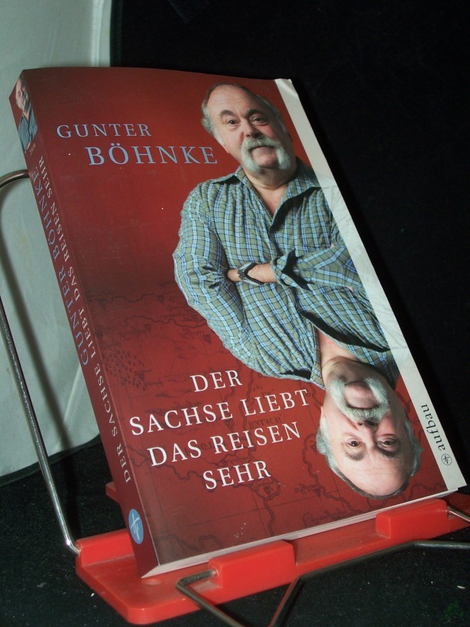 Product image 1 of the product “Der Sachse liebt das Reisen sehr / Gunter Böhnke ”