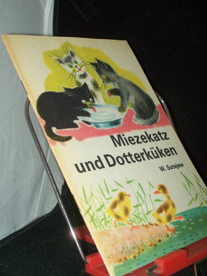 Artikelbild 1 des Artikels “Miezekatz und Dotterküken / W. Sutejew. [Übers.: Liselotte Remané] “