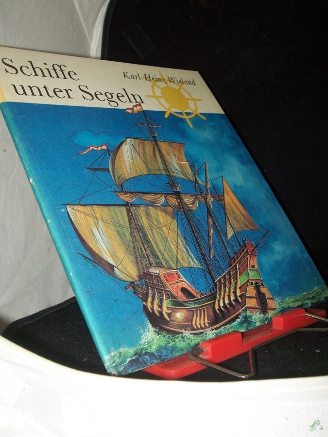 Artikelbild 1 des Artikels “Schiffe unter Segeln / Karl-Heinz Wieland “