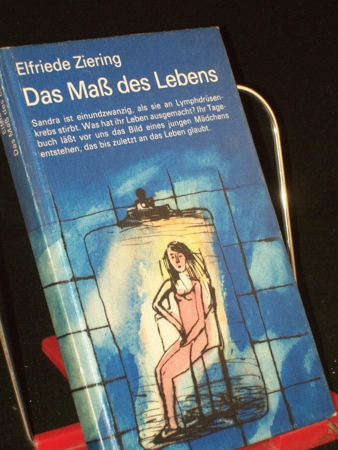 Artikelbild 1 des Artikels “Das Mass des Lebens / Elfriede Ziering “
