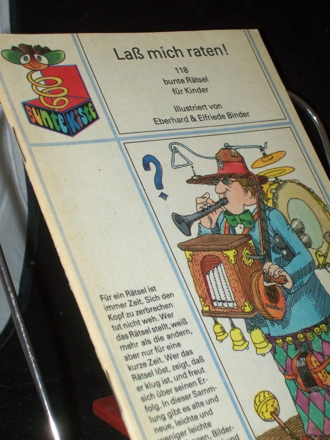 Product image 1 of the product “Lass mich raten! : 118 bunte Rätsel für Kinder / ill. von Eberhard u. Elfriede Binder ”
