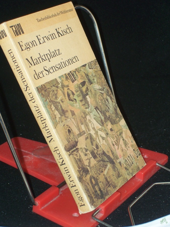 Product image 1 of the product “Marktplatz der Sensationen / Egon Erwin Kisch. Mit e. Nachw. von Fritz Hofmann ”