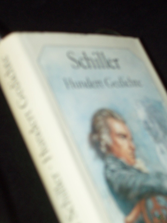 Artikelbild 1 des Artikels “Hundert Gedichte / Friedrich Schiller. [Ausgew. u. zsgest. von Walter Lewerenz] “