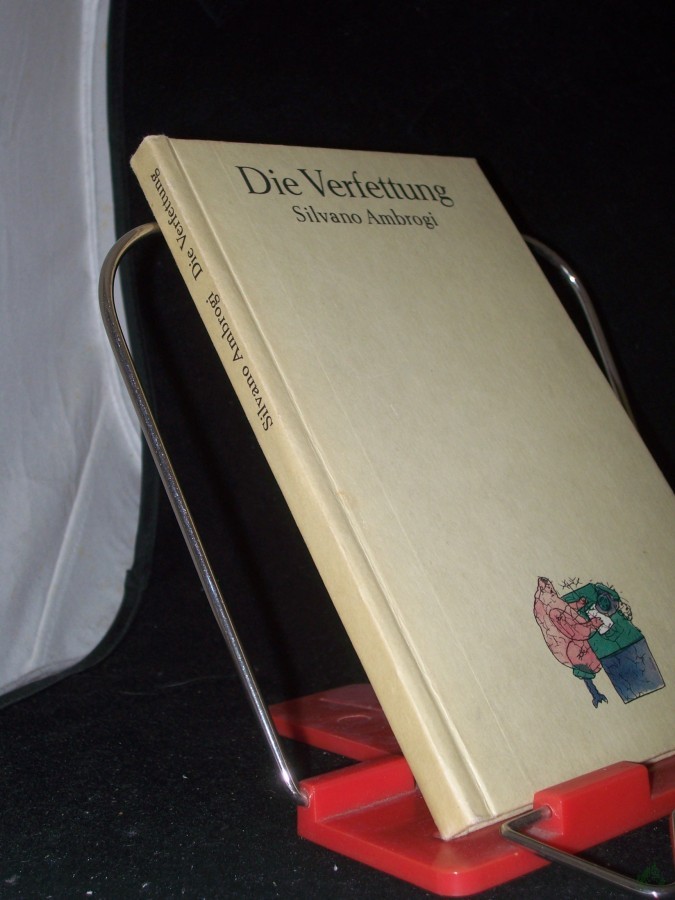 Artikelbild 1 des Artikels “Die Verfettung / Silvano Ambrogi. Aus d. Ital. von Joachim Meinert “