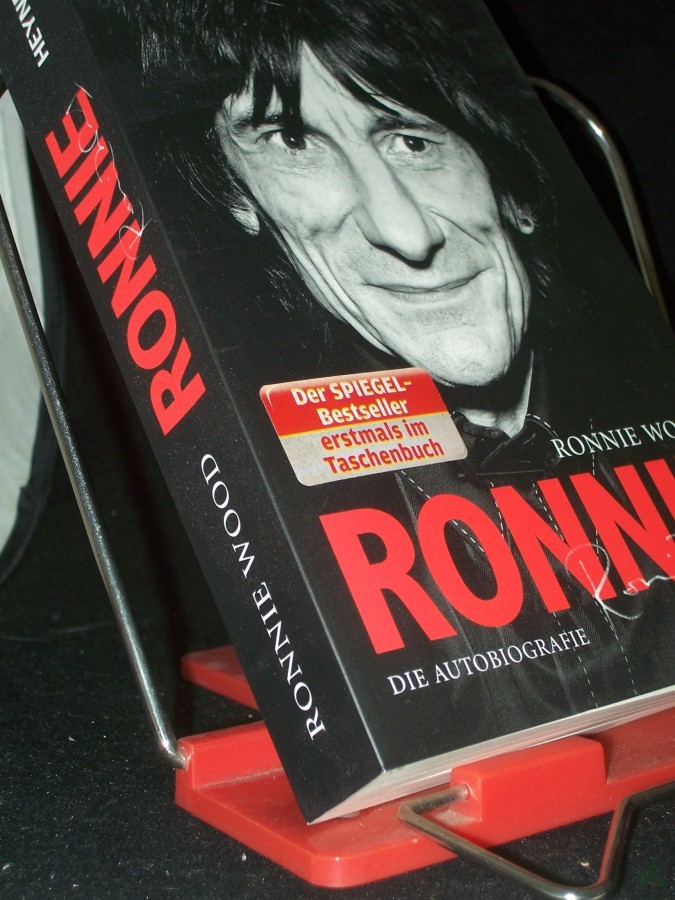 Product image 1 of the product “Ronnie : die Autobiografie / Ronnie Wood. Aus dem Engl. von Stefan Rohmig ”