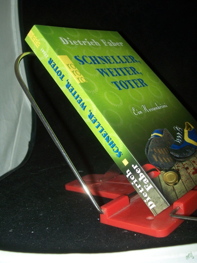 Artikelbild 1 des Artikels “Schneller, weiter, toter : Bröhmann ermittelt doch wieder : Kriminalroman / Dietrich Faber “