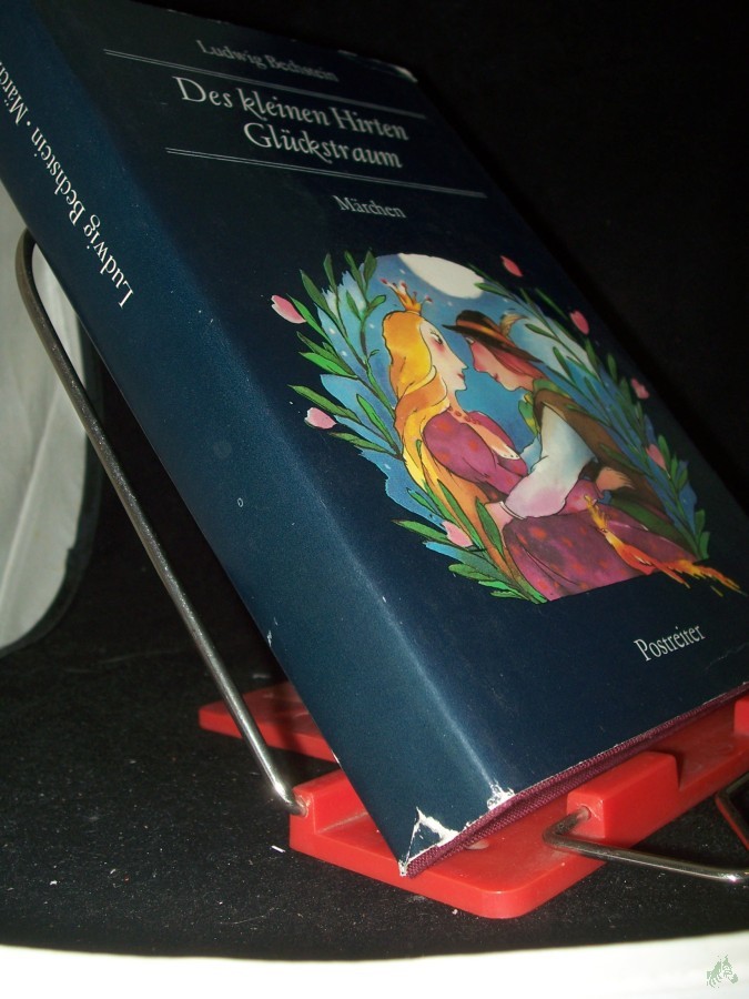 Product image 1 of the product “Des kleinen Hirten Glückstraum : Märchen / Ludwig Bechstein. Hrsg. u. mit e. Nachw. von Regina Hänsel. Ill. von Dagmar Kunze ”