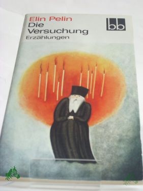 Product image 1 of the product “Die Versuchung : Erzählungen / Elin Pelin. Aus d. Bulgar. übers. von Egon Hartmann ”
