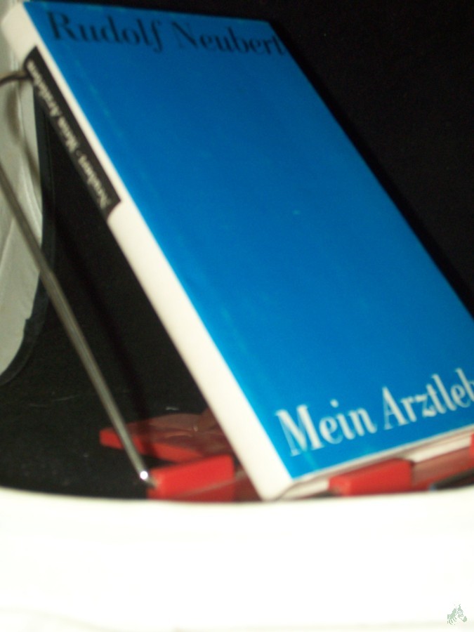 Product image 1 of the product “Mein Arztleben : Erinnerungen / Rudolf Neubert ”