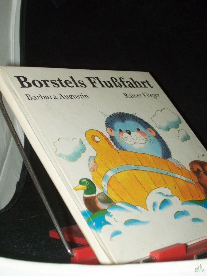 Artikelbild 1 des Artikels “Borstels Flussfahrt / Barbara Augustin. Ill. von Rainer Flieger “