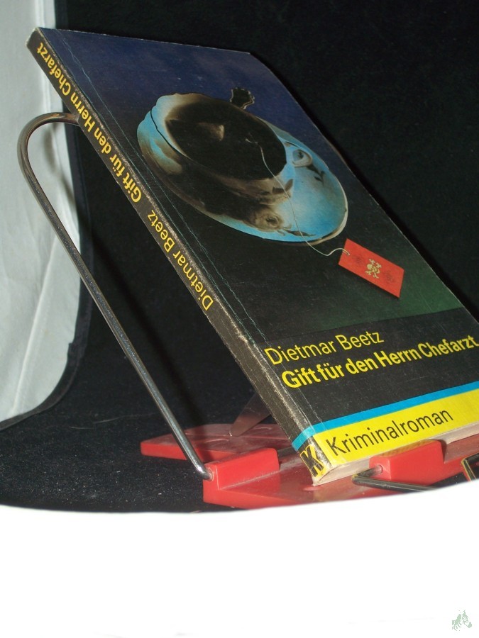 Artikelbild 1 des Artikels “Gift für den Herrn Chefarzt : Kriminalroman / Dietmar Beetz “