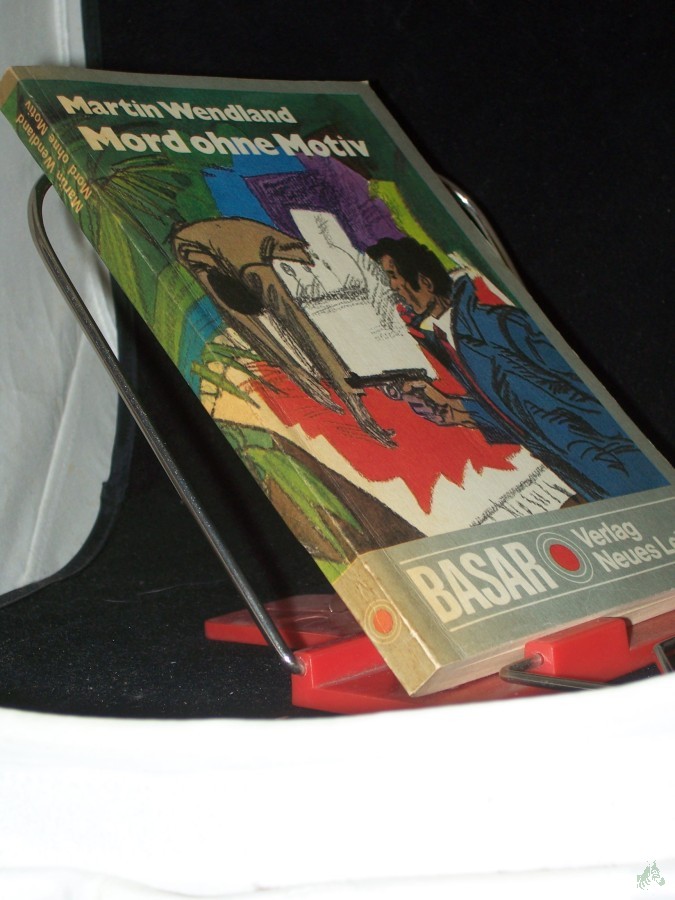 Artikelbild 1 des Artikels “Mord ohne Motiv / Martin Wendland “