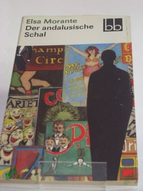 Artikelbild 1 des Artikels “Der andalusische Schal : Erzählungen / Elsa Morante. Dt. von Susanne Hurni-Maehler “