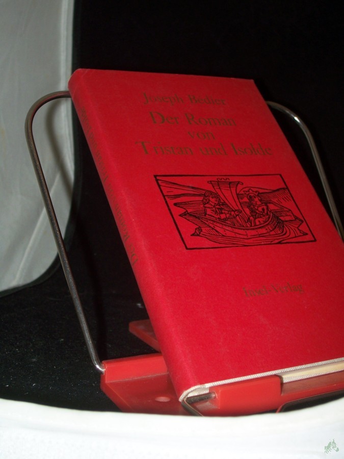 Product image 1 of the product “Der Roman von Tristan und Isolde / neu gestaltet von Joseph Bedier. [Übertr. von R. G. Binding] ”